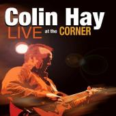 Album artwork for Colin Hay: Live at the Corner