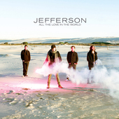 Album artwork for Jefferson - All The Love In The World 