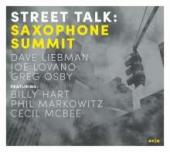 Album artwork for Saxophone Summit - Street Talk - Dave Liebman Joe