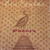 Album artwork for Les Poules: Phenix
