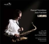 Album artwork for Pascal Tremblay Jazz Faction: Lueurs