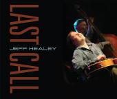 Album artwork for Jeff Healey: Last Call