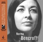 Album artwork for CANADIAN COMPOSERS PORTRAITS: NORMA BEECROFT