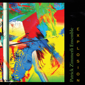 Album artwork for Patrick Zimmerli Ensemble - Explosion 