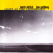 Album artwork for Marty Ehrlich & Ben Goldberg - Light At The Crossr