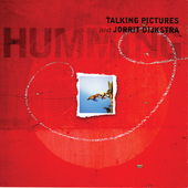 Album artwork for Talking Pictures  & Jorrit Dijkstra - Humming 