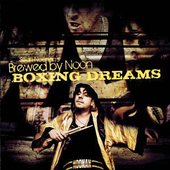 Album artwork for Sean Noonan's Brewed By Noon - Boxing Dreams 
