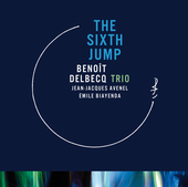 Album artwork for Benoît Delbecq Trio - The Sixth Jump 