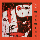 Album artwork for Waxwing & Peggy Lee & Tony Wilson - Flicker Down 