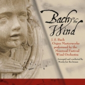 Album artwork for Bach in the Wind Montreal Festival Wind Orchestra