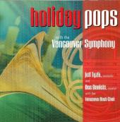 Album artwork for Holiday Pops with The Vancouver Symphony
