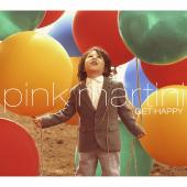 Album artwork for Pink Martini: Get Happy