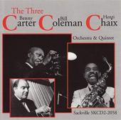 Album artwork for THE THREE C'S - Benny Carter / Bill Coleman / Hen