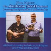 Album artwork for The Andrew Scott Quintet - BLUE MERCER