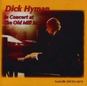 Album artwork for Dick Hyman: In Concert at The Old Mill Inn