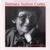 Album artwork for Barbara Sutton Curtis - OLD FASHIONED LOVE