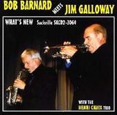 Album artwork for Bob Barnard meets Jim Galloway WHAT'S NEW