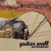 Album artwork for Ed Henderson - Guitar Wall