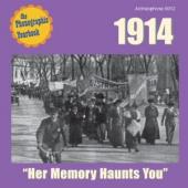 Album artwork for Her Memory Haunts You - 1914