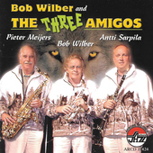Album artwork for Bob Wilber and The Three Amigos