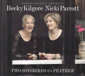 Album artwork for Rebecca Kilgore & Nikki Parrott - Two Songbirds Of