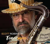 Album artwork for Scott Robinson - Scott Robinson: Tenormore 