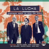 Album artwork for La Lucha - Everybody Wants To Rule The World 
