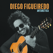 Album artwork for Diego Figueiredo - Antarctica 