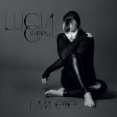 Album artwork for Lucia Cifarelli: I Am Eye