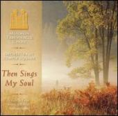 Album artwork for Then Sings My Soul Mormon Tabernacle Choir