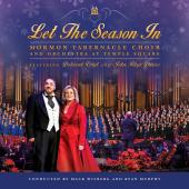 Album artwork for Let The Season In / Voigt, Mormon Tabernacle Choir