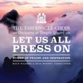 Album artwork for LET US ALL PRESS ON / Mormon Tabernacle Choir