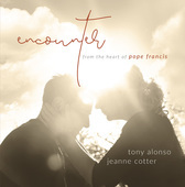 Album artwork for Encounter: From the Heart of Pope Francis