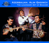 Album artwork for Azerbaijan: The Legendary Art of Mugham