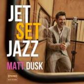 Album artwork for Matt Dusk - Jet Set Jazz