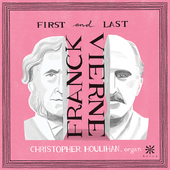 Album artwork for Franck & Vierne: First and Last