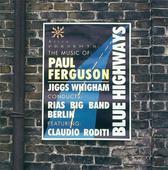 Album artwork for Blue Highways - The Music of Paul Ferguson