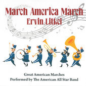 Album artwork for Ervin Litkei - March America March 