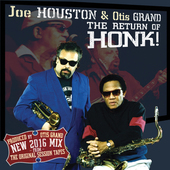 Album artwork for Joe Houston & Otis Grand - The Return of Honk! 