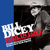 Album artwork for Bill Dicey - Fool In Love: The Complete Sessions 