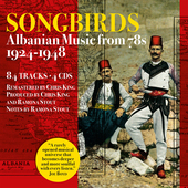 Album artwork for Songbirds: Albanian Music From 78s 1924-1948 