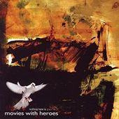 Album artwork for Movies With Heroes - Nothing Here Is Perfect 