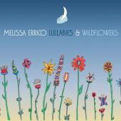Album artwork for Lullabies & Wildflowers / Melissa Errico