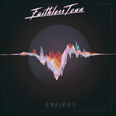 Album artwork for Faithless Town - Empires 