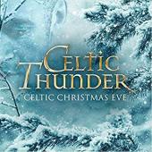 Album artwork for Celtic Thunder: Celtic Christmas Eve