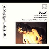 Album artwork for Lully: Grands Motets; Dumont: Memorare / Chappele