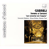 Album artwork for Gabrieli: Sonate e Canzoni / Toet, Dickey, Concert