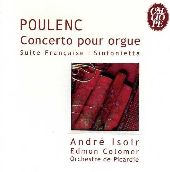 Album artwork for POULENC - CONCERTO POUR ORGUE / SUITE FRANCAISE / 