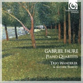Album artwork for Faure: Piano Quartet nos. 1 & 2 / Trio Wanderer