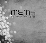Album artwork for MEM3: Pennsylvania Grey